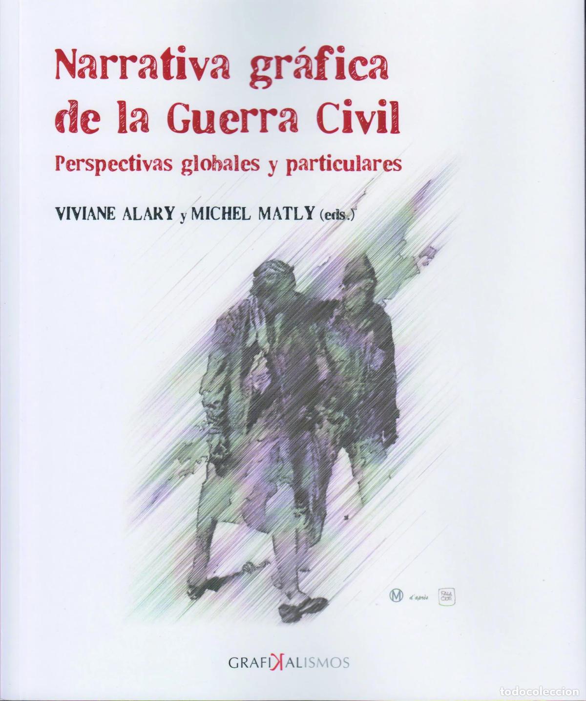 C&oacute;mics: Narrativa gr&aacute;fica de la guerra civil: Perspectivas globales y particulares (Universidad de Le&oacute;n) - ;