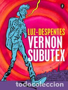 C&oacute;mics: Vernon Subutex. Primera parte (ed. gr&aacute;fica) (Salamandra Graphic) - Virginie Despentes, Luz; Luz