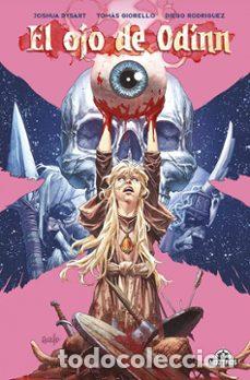 C&oacute;mics: El ojo de Od&iacute;nn (Moztros) - Joshua Dysart; Tom&aacute;s Giorello