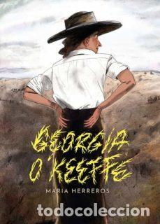 C&oacute;mics: Georgia O'Keeffe (Astiberri Ediciones) - Mar&iacute;a Herreros; Mar&iacute;a Herreros