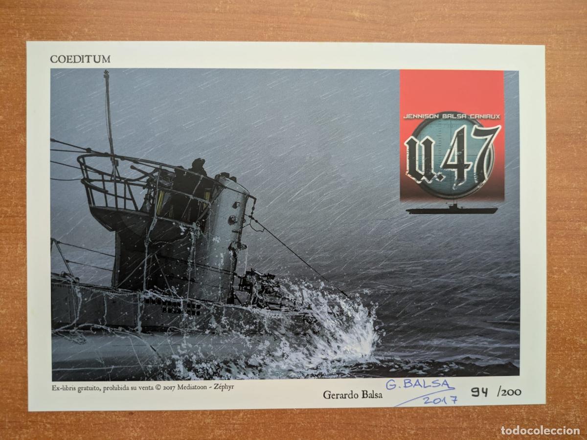 C&oacute;mics: Ex-libris U-47. Gerardo Balsa. Coeditum. A&ntilde;o 2017. Edici&oacute;n coleccionista numerada y firmada.