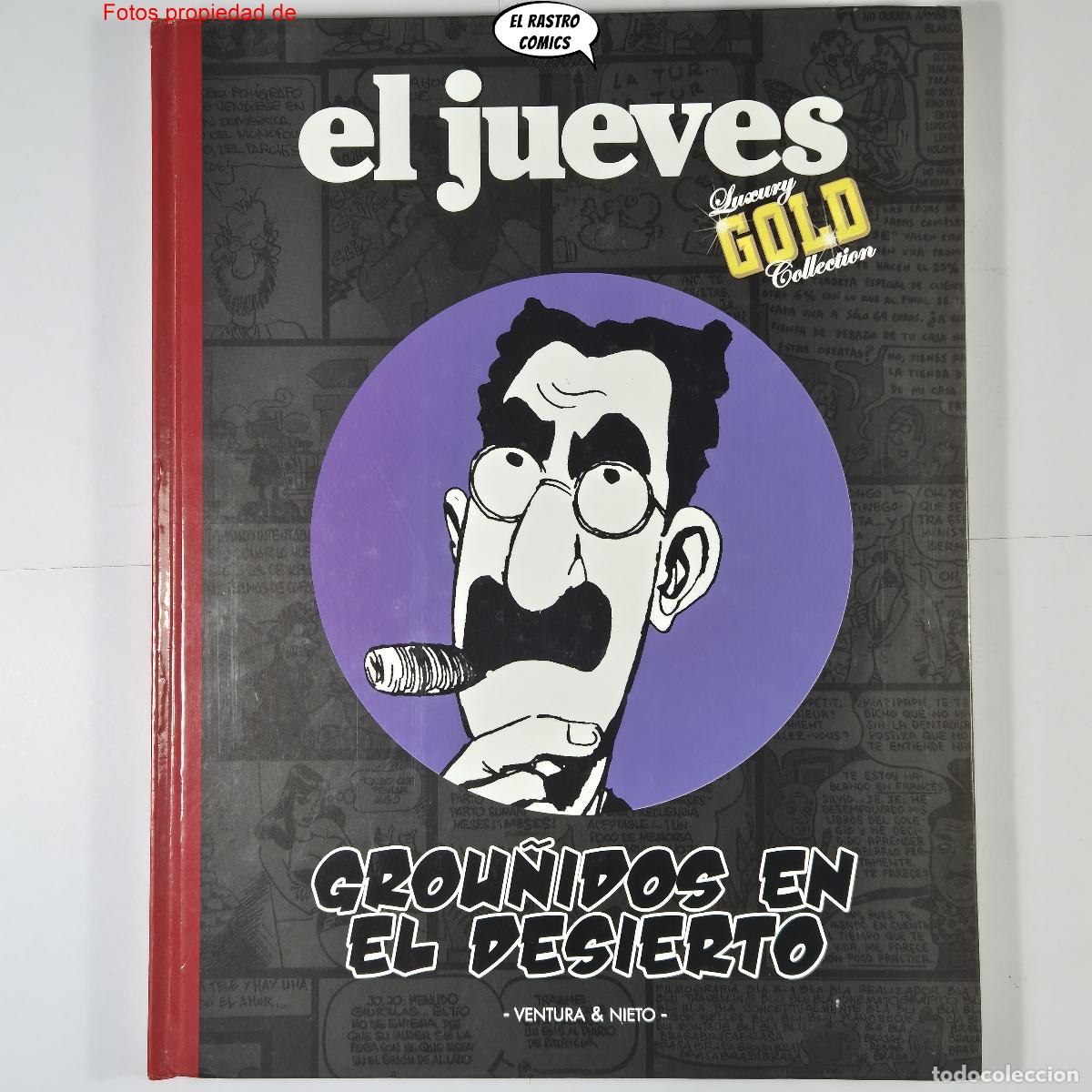 C&oacute;mics: Grou&ntilde;idos en el desierto, Ventura y Nieto, Luxury Gold Collection, El Jueves