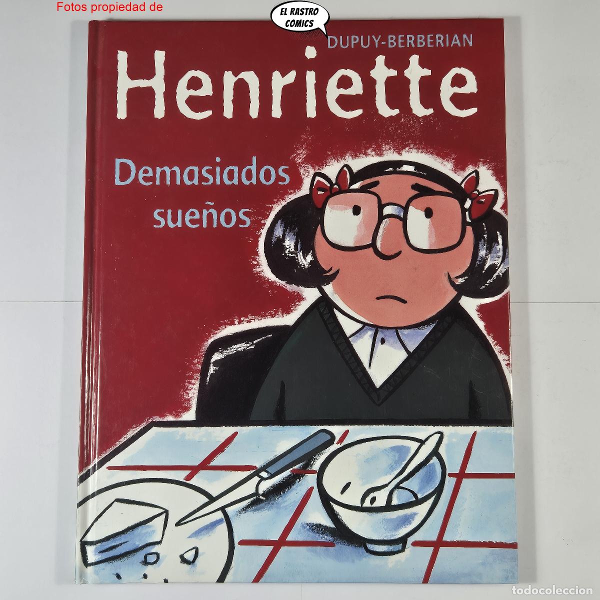 C&oacute;mics: Henriette, Demasiados sue&ntilde;os, Dupuy Berberian, Santillana 2006