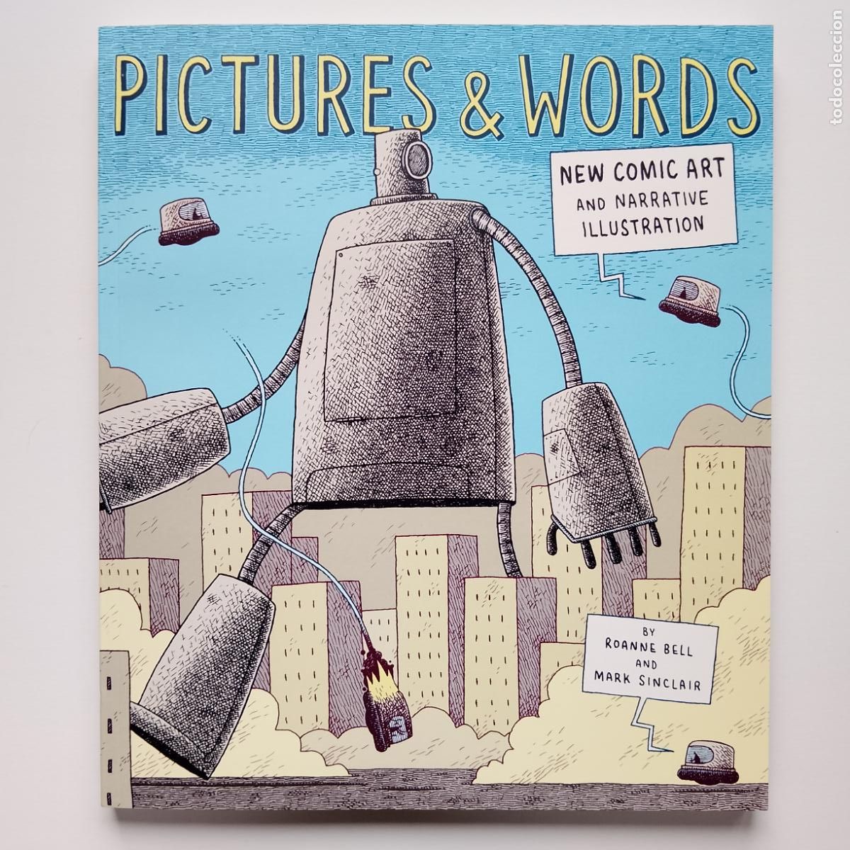 C&oacute;mics: Pictures and Words New Comic Art and narrative illustration (Laurence King, 2005) Marjane Satrapi...