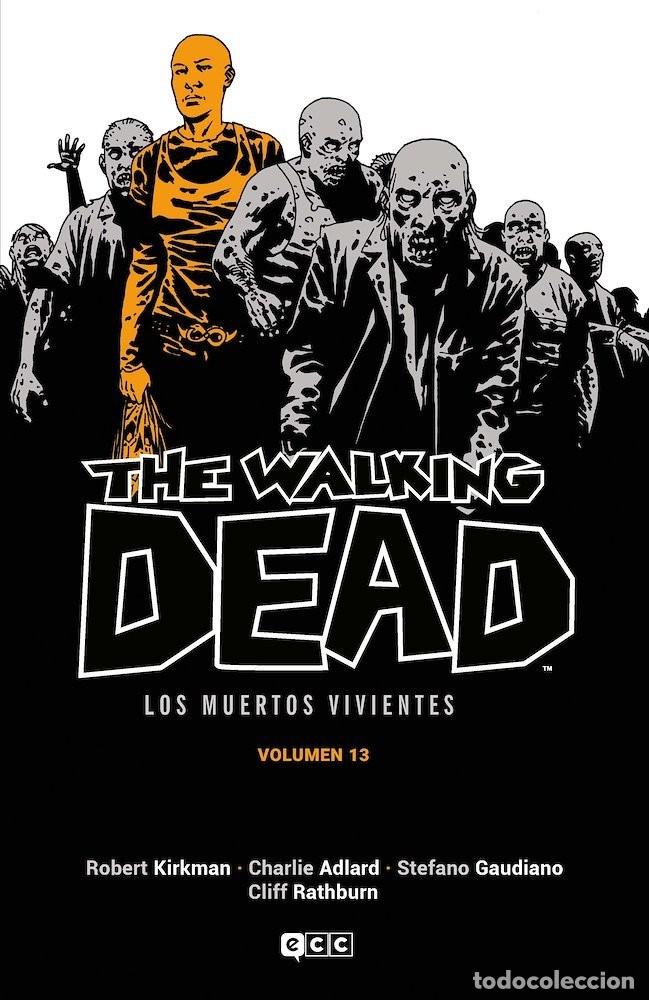 C&oacute;mics: The Walking Dead #13 Los muertos vivientes / Robert Kirkman, Charlie Adlard, Cliff Rathburn