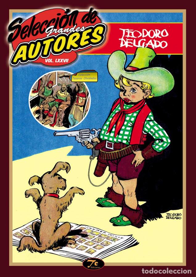 C&oacute;mics: * TESOROS OLVIDADOS * SELECCION DE GRANDES AUTORES ESPECIAL TEODORO DELGADO VOL.77 ( LXXVII )*