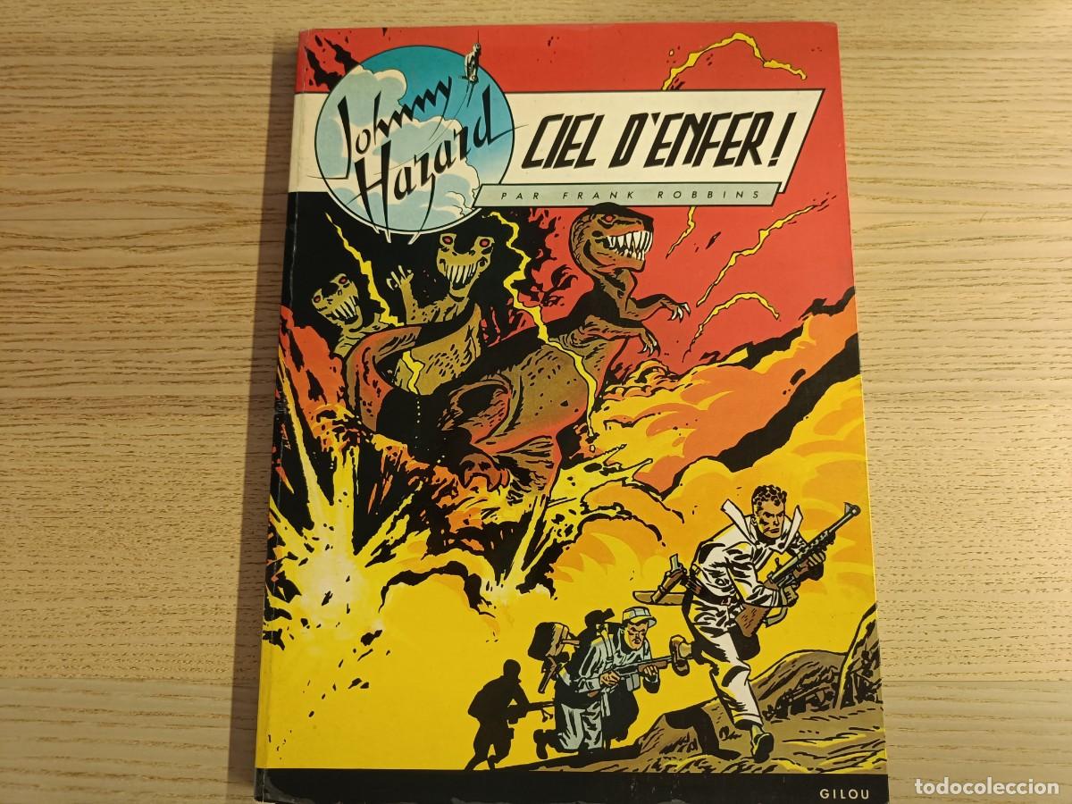 C&oacute;mics: &rdquo;Ciel d'Enfer!&rdquo; Johnny Hazard. Frank Robbins. Editions Gilou. En franc&eacute;s. 1985