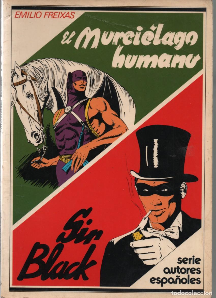 C&oacute;mics: EL MURCIELAGO HUMANO / SIR BLACK. EMILIO FREIXAS. SERIE AUTORES ESPA&Ntilde;OLES.