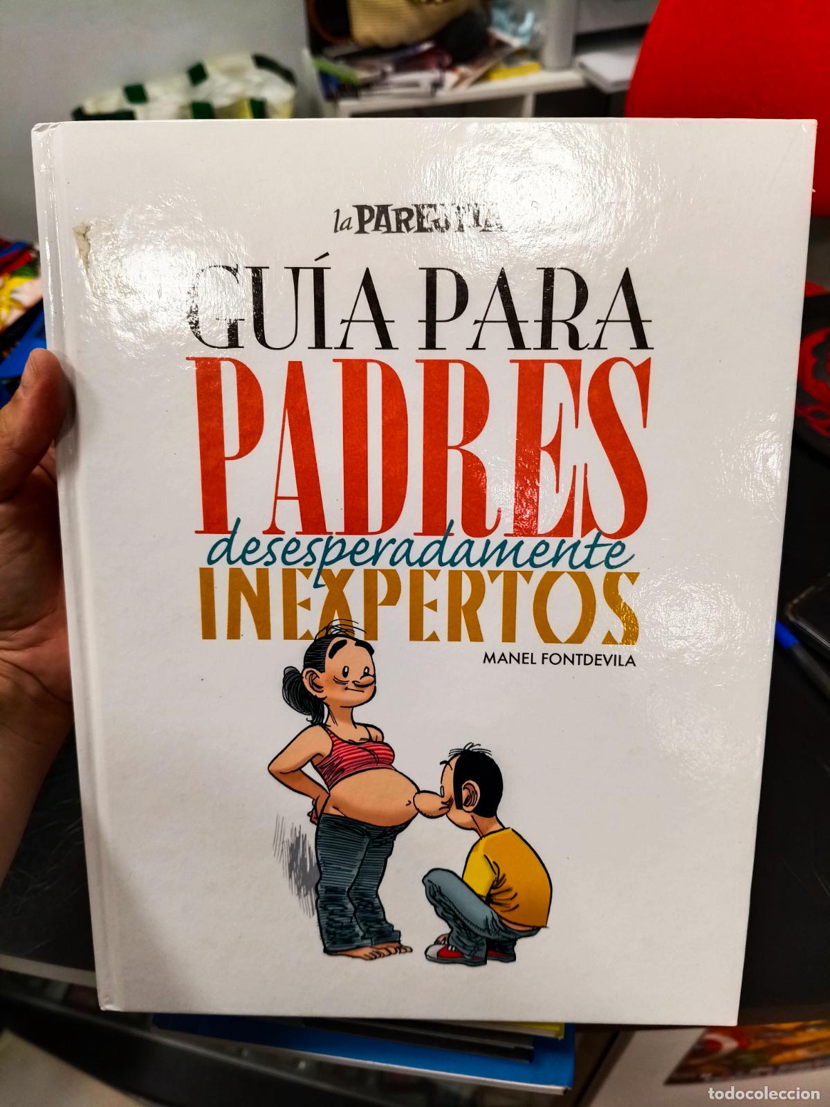 C&oacute;mics: LA PAREJITA. GU&Iacute;A PARA PADRES DESESPERADAMENTE INEXPERTOS - MANEL FONTDEVILA (RBA) COMIC