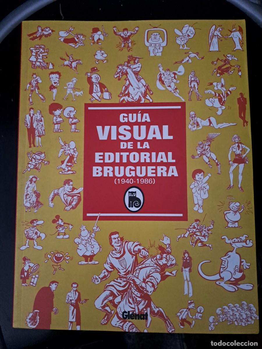 C&oacute;mics: Gu&iacute;a visual de la editorial Bruguera 1940-1986, Glenat en muy buen estado
