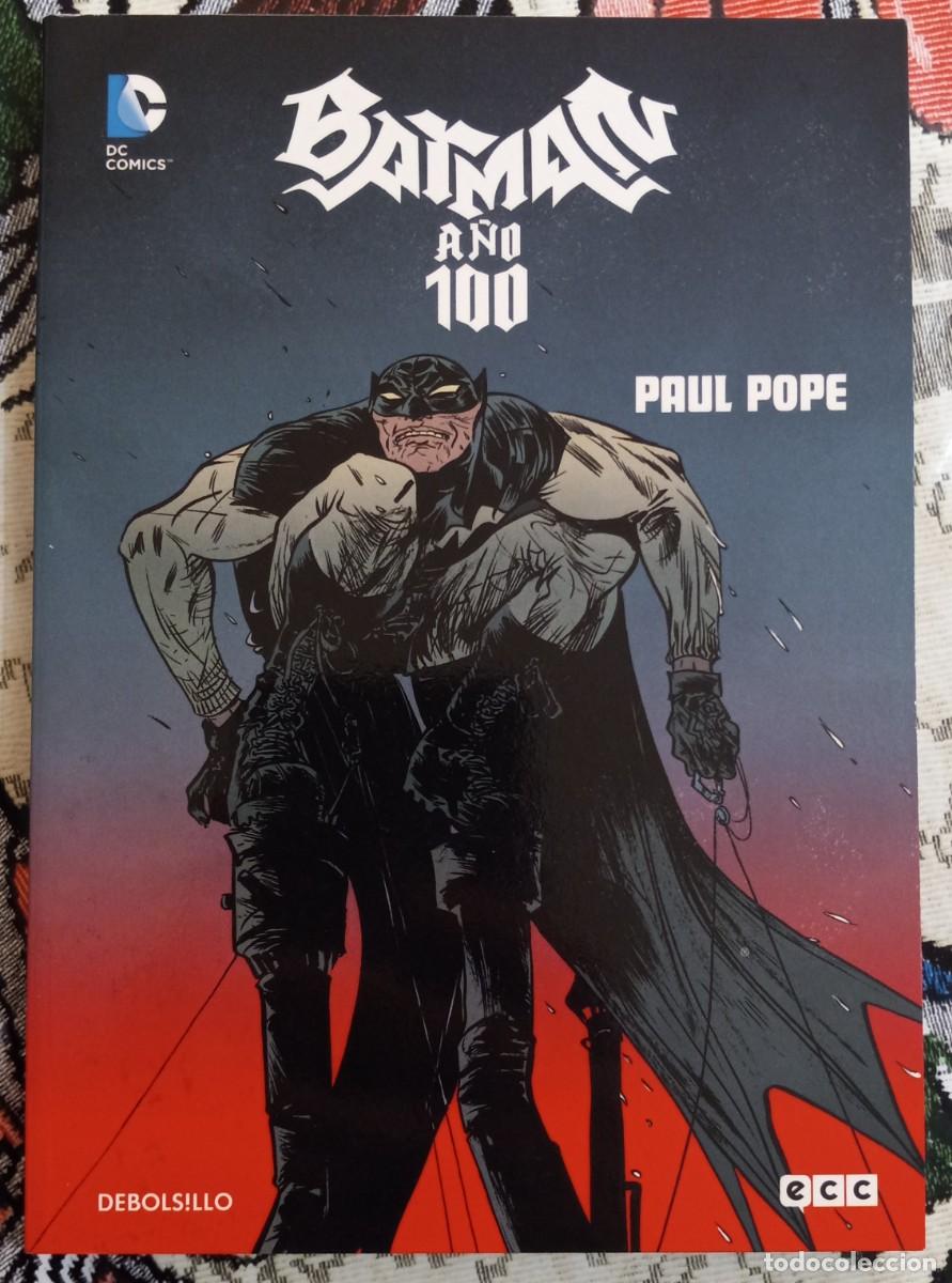 C&oacute;mics: BATMAN: A&Ntilde;O 100, de PAUL POPE (ECC / DeBolsillo)