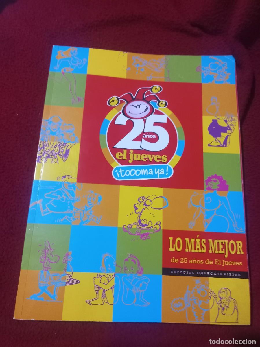 C&oacute;mics: EL JUEVES 25 A&Ntilde;OS - LO MAS MEJOR DE 25 A&Ntilde;OS - ESPECIALCOLECCIONISTAS - RUSTICA