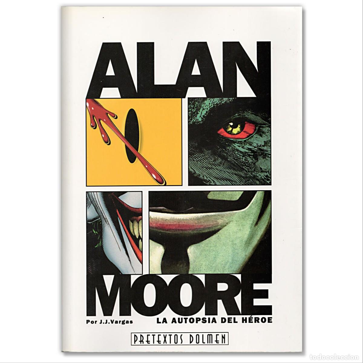 C&oacute;mics: ALAN MOORE LA AUTOPSIA DEL H&Eacute;ROE