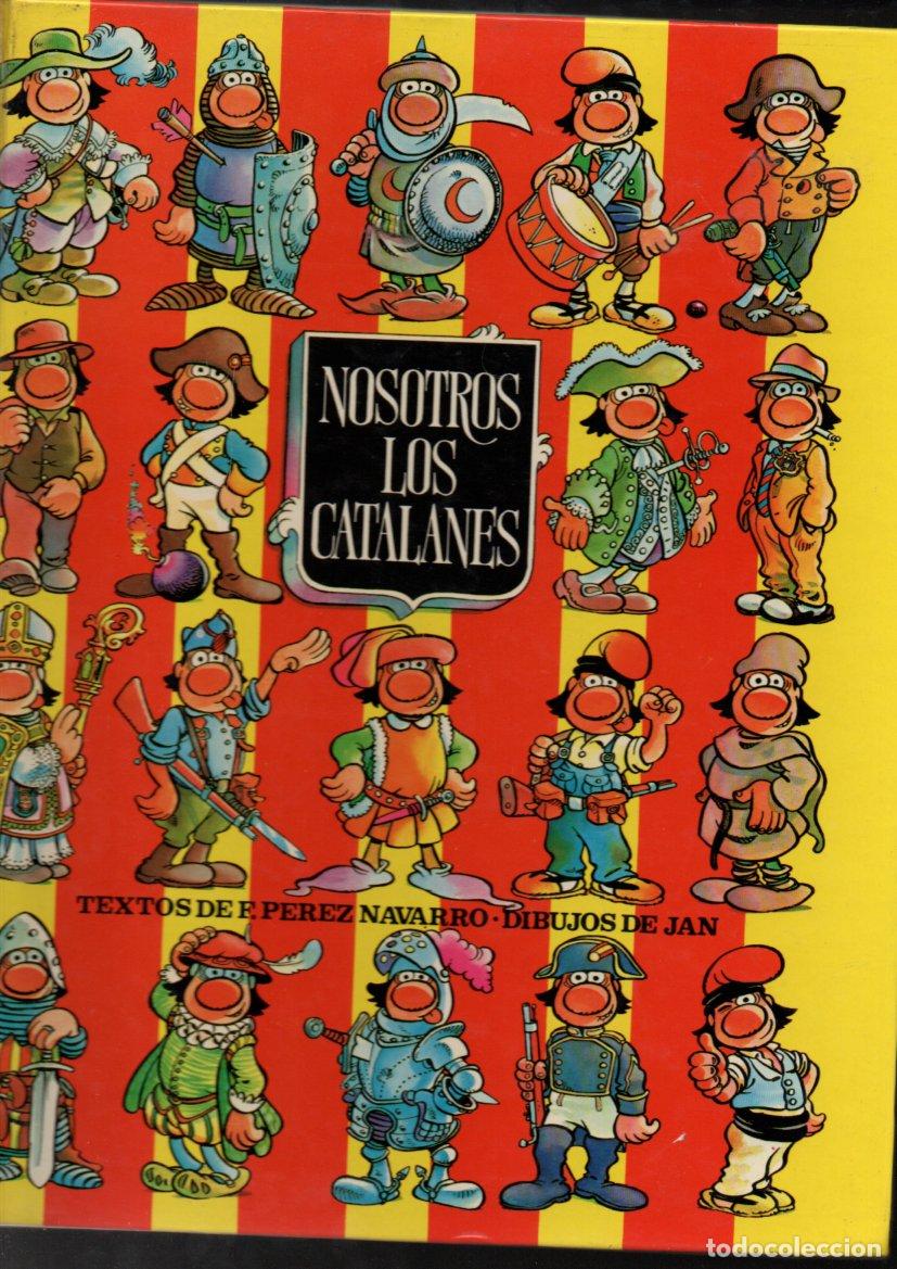 C&oacute;mics: P&Eacute;REZ NAVARRO / JAN : NOSOTROS LOS CATALANES (PLAN, 1978)