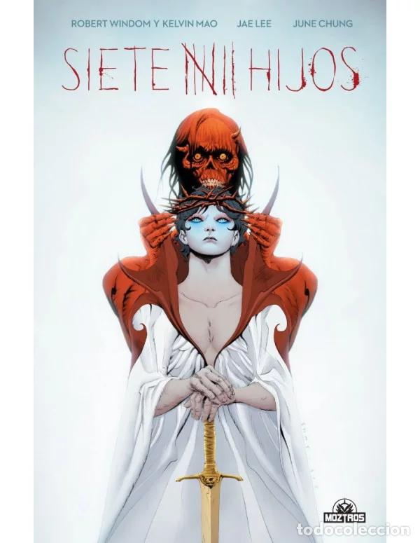 C&oacute;mics: Siete hijos (Moztros) - Robert Windom y Kelvin Mao; Jae Lee