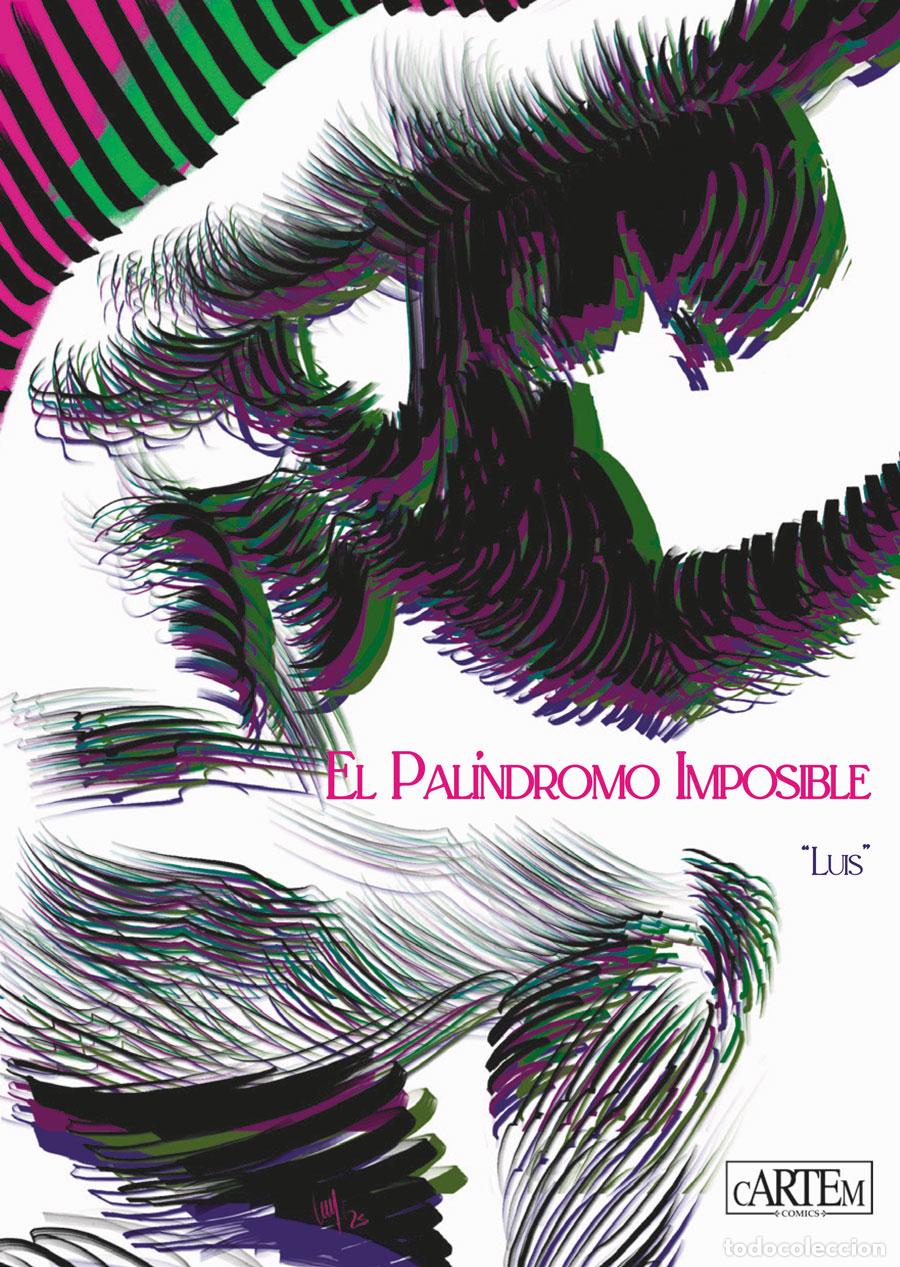 C&oacute;mics: El Pal&iacute;ndromo Imposible (Cartem Comics) - Luis; Luis