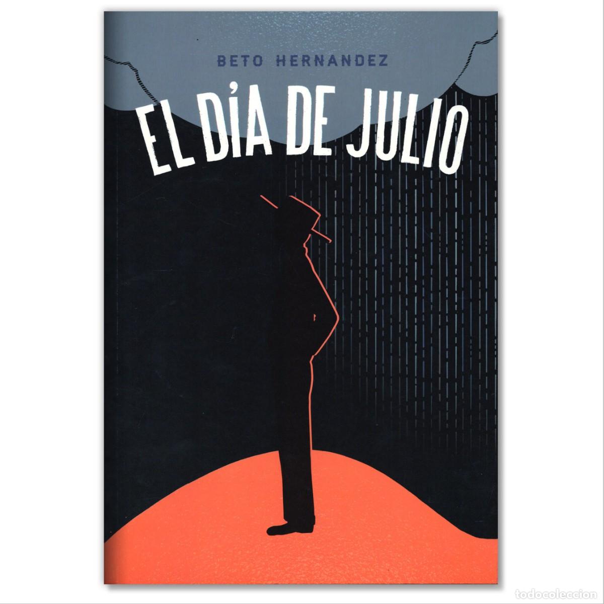 C&oacute;mics: EL DÍA DE JULIO Beto Hernández