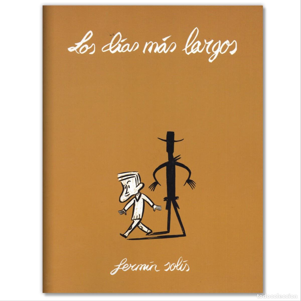 C&oacute;mics: LOS DÍAS MÁS LARGOS Ferm&iacute;n Sol&iacute;s