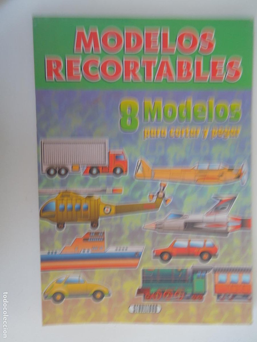 C&oacute;mics: MODELOS RECORTABLES - 8 MODELOS PARA RECORTAR - SERVILIBRO -1999- AVIONES - CAMIONES TRENES ETC