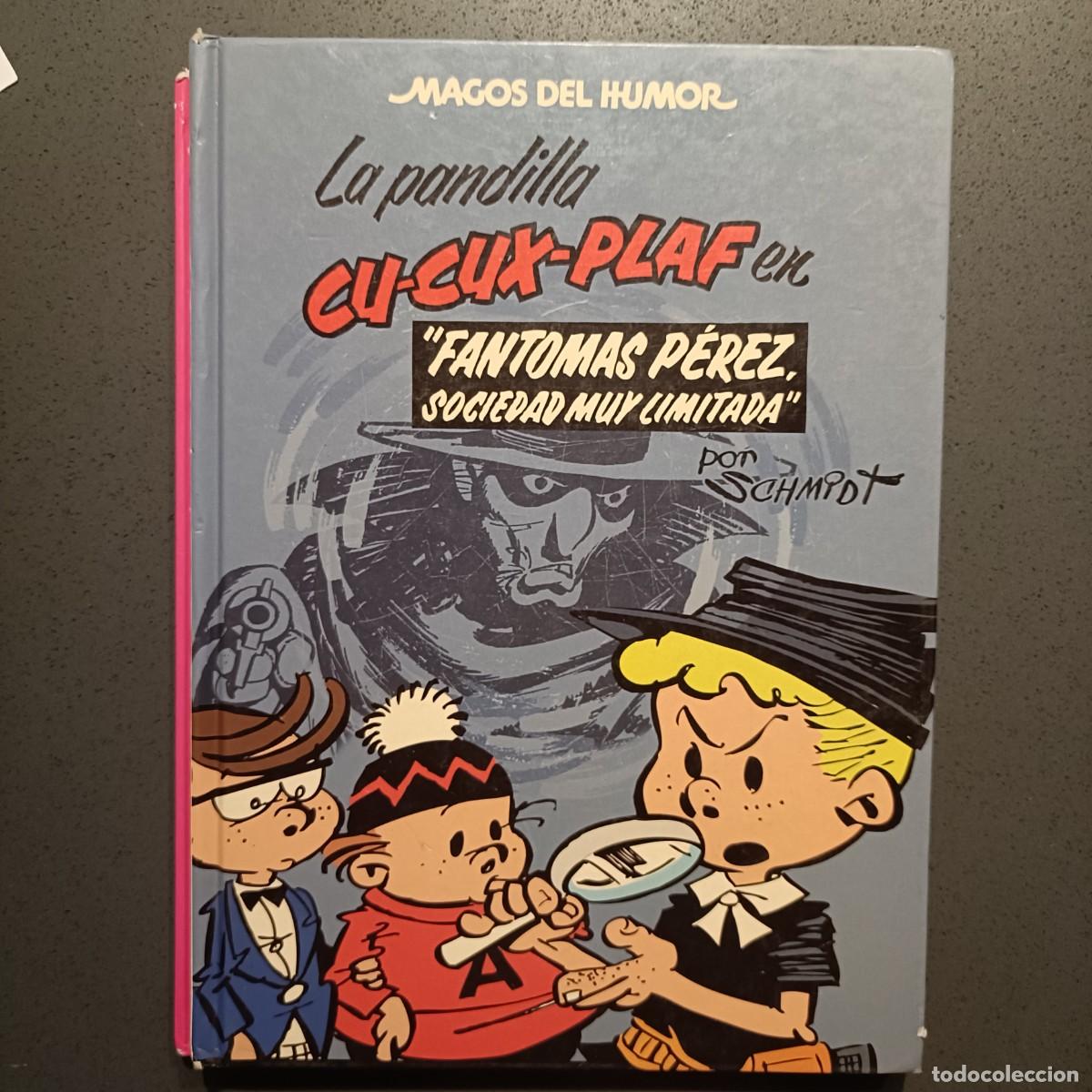 C&oacute;mics: La Pandilla Cu-Cux-Plaf en Fantomas P&eacute;rez Sociedad muy Limitada - Magos del Humor, por Schmidt