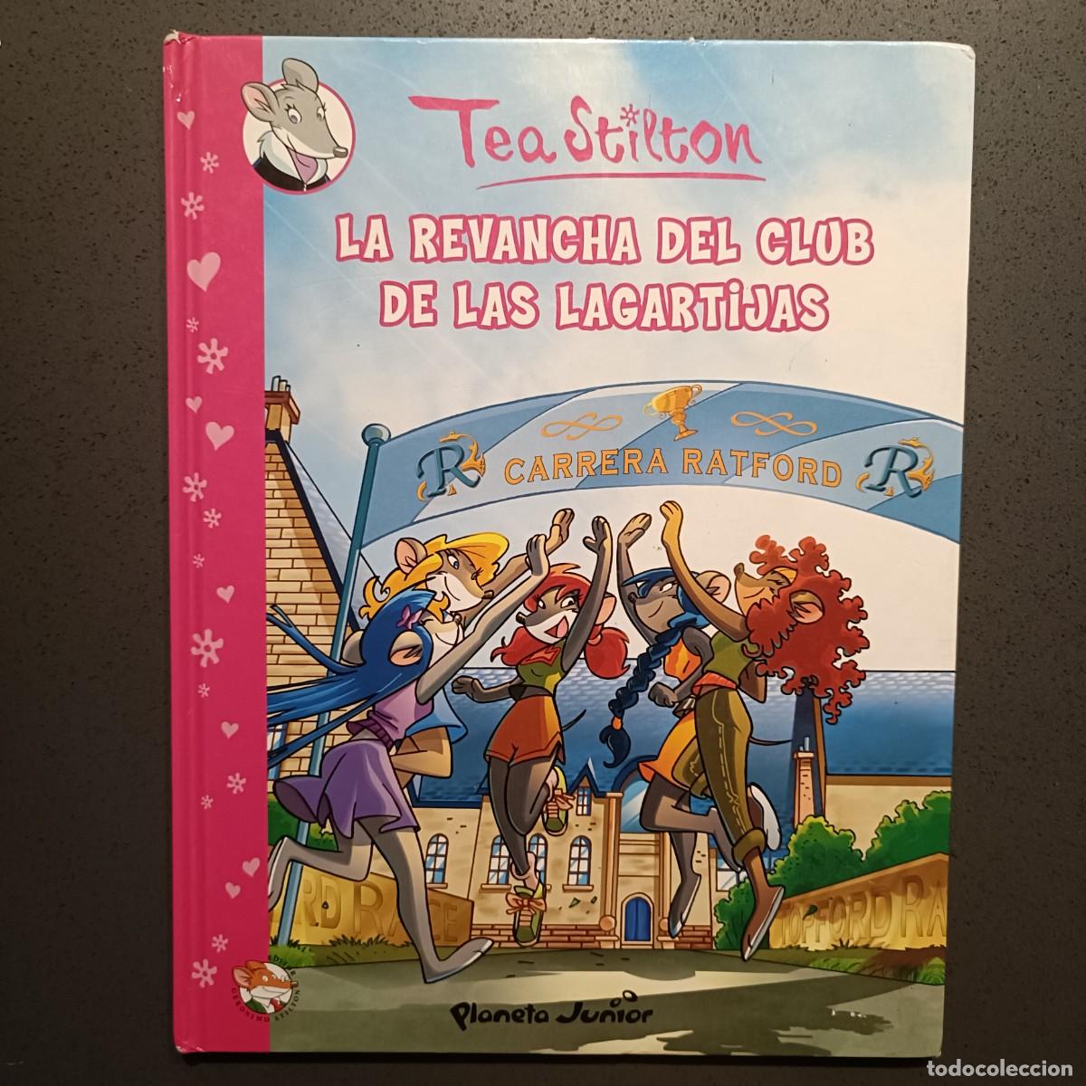 C&oacute;mics: Tea Stilton - La Revancha del club de las lagartijas - Planeta Junior