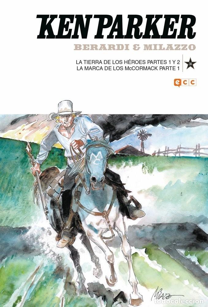 C&oacute;mics: Ken Parker #39 La tierra de los h&eacute;roes - partes 1 y 2 / La marca de los McCormack - parte 1