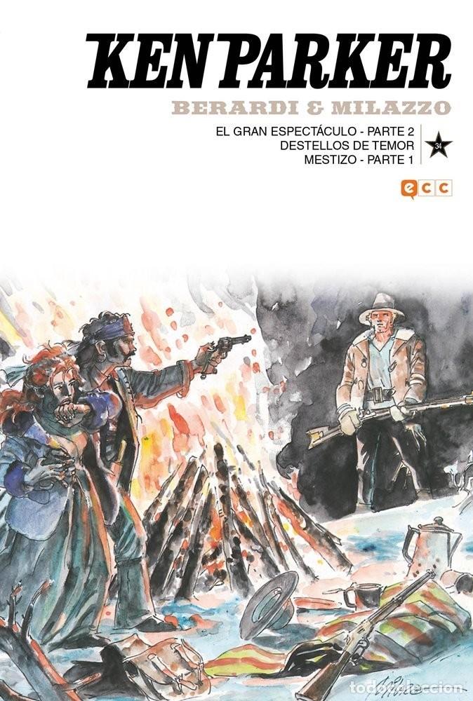 C&oacute;mics: Ken Parker #34 El gran espect&aacute;culo: parte 2 / Destellos de temor / Mestizo: parte 1
