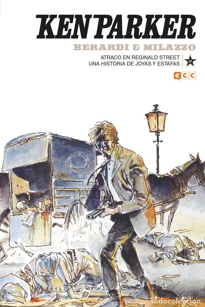 C&oacute;mics: Ken Parker #28 Atraco en Reginald Street / Una historia de joyas y estafas