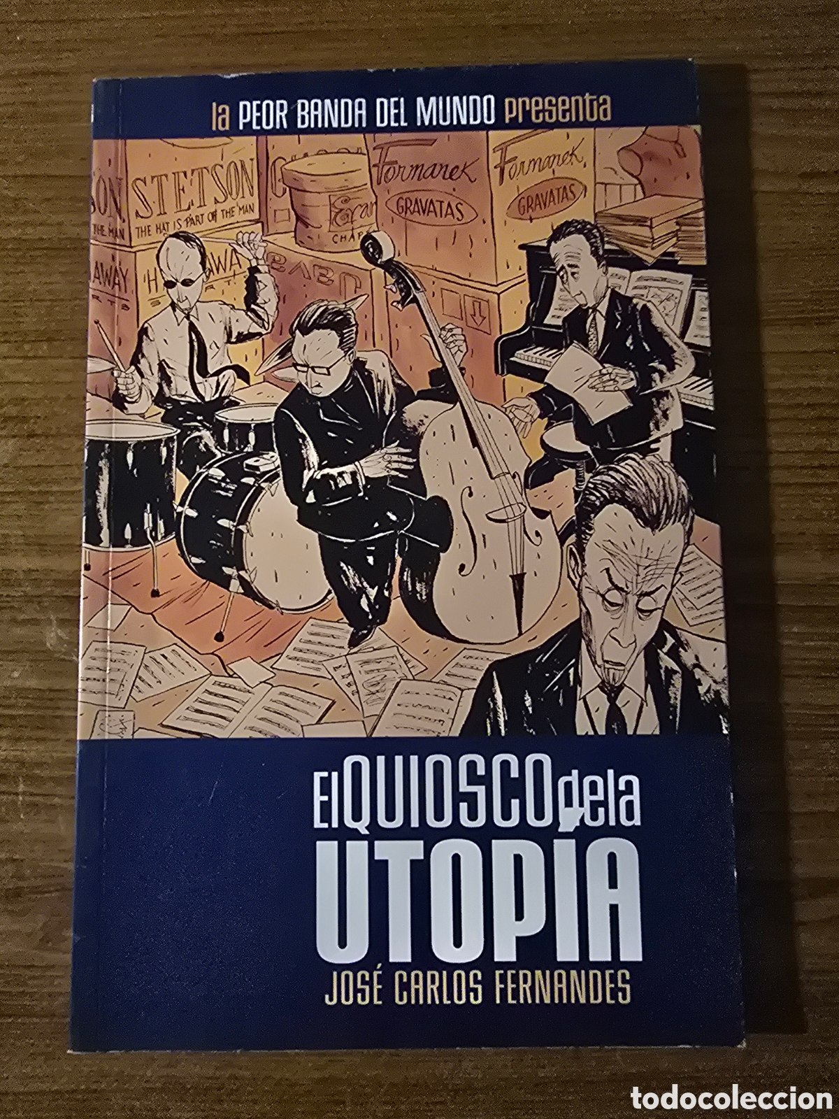 C&oacute;mics: EL QUIOSCO DE LA UTOPIA,LA PEOR BANDA DEL MUNDO,(DEVIR)