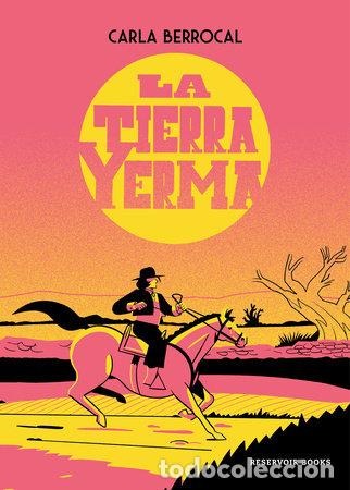 C&oacute;mics: La tierra yerma (Reservoir Books) - Carla Berrocal; Carla Berrocal