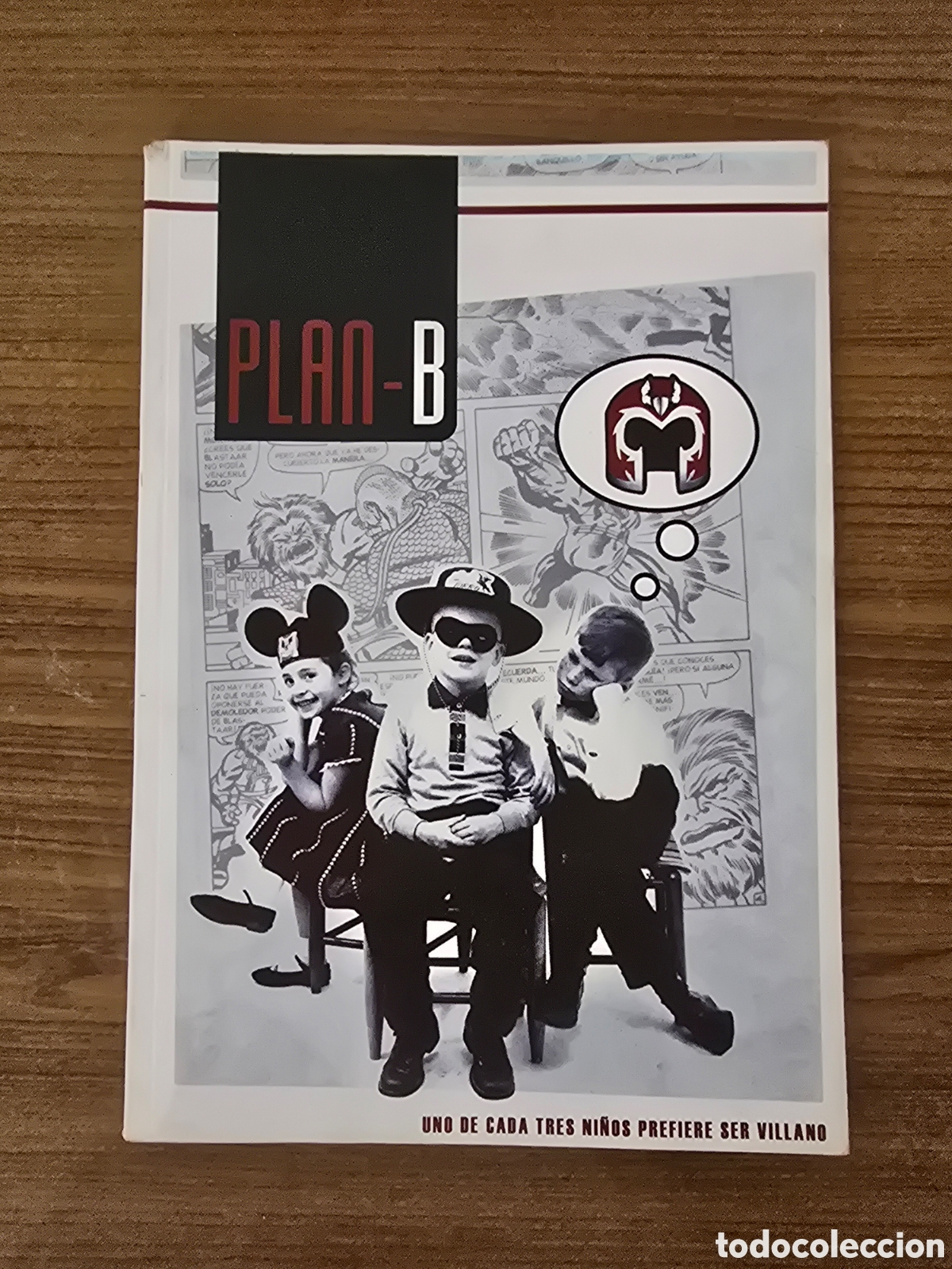 C&oacute;mics: PLAN B,UNO DE CADA TEES NI&Ntilde;OS QUIERE SER VILLANO,(ARRUEQUEN EDICIONES)