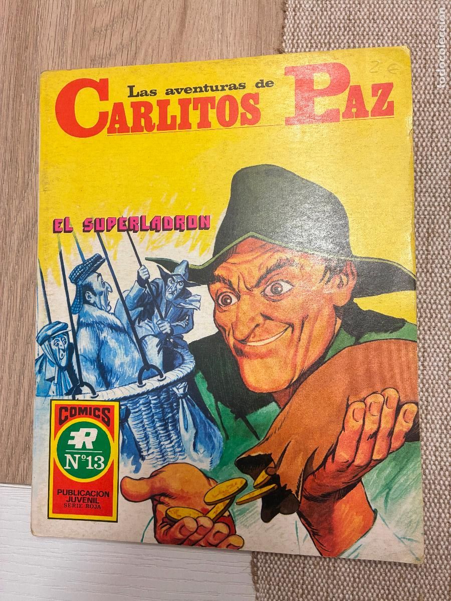 C&oacute;mics: CARLITOS PAZ N&ordm; 2. EL SUPERLADRON. SERIE ROJA N&ordm; 13. ROLLAN 1973