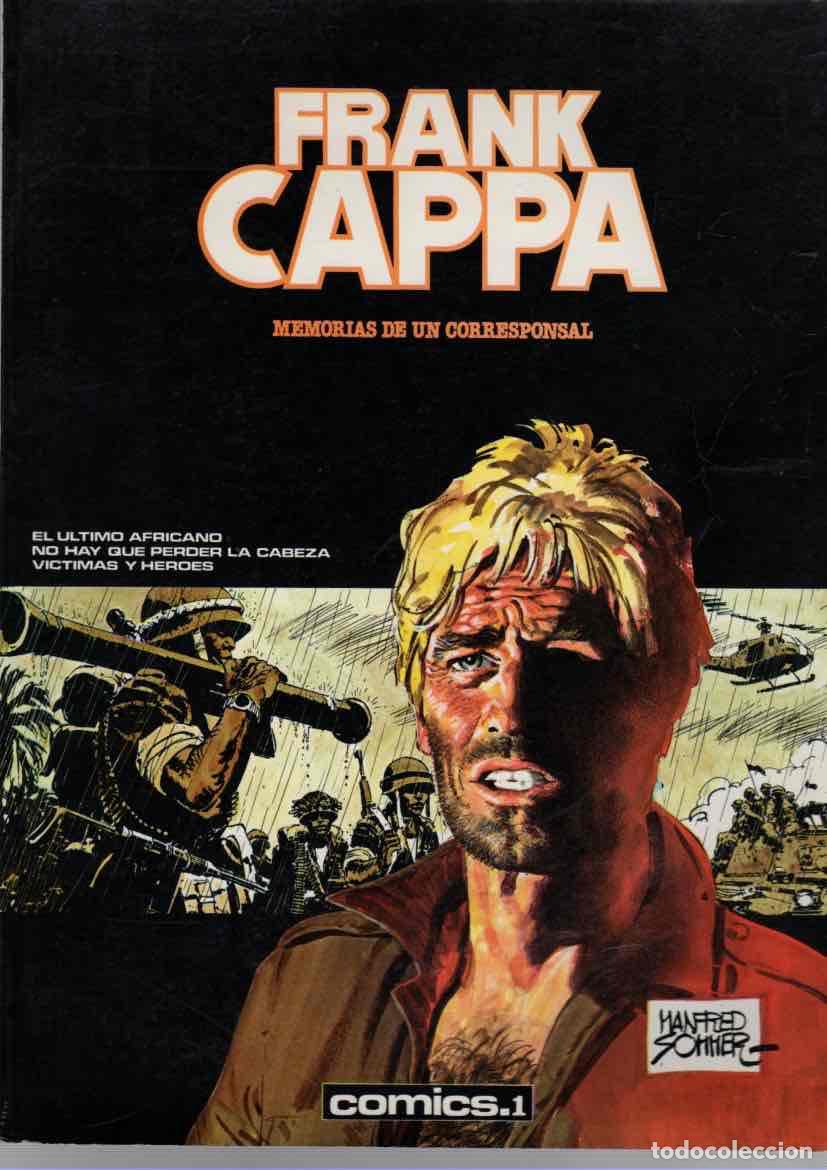 C&oacute;mics: FRANK CAPPA MEMORIAS DE UN CORRESPONSAL. MANFRED SOMMER. EDICION DEL AUTOR. 1982. 1&ordf; EDICION