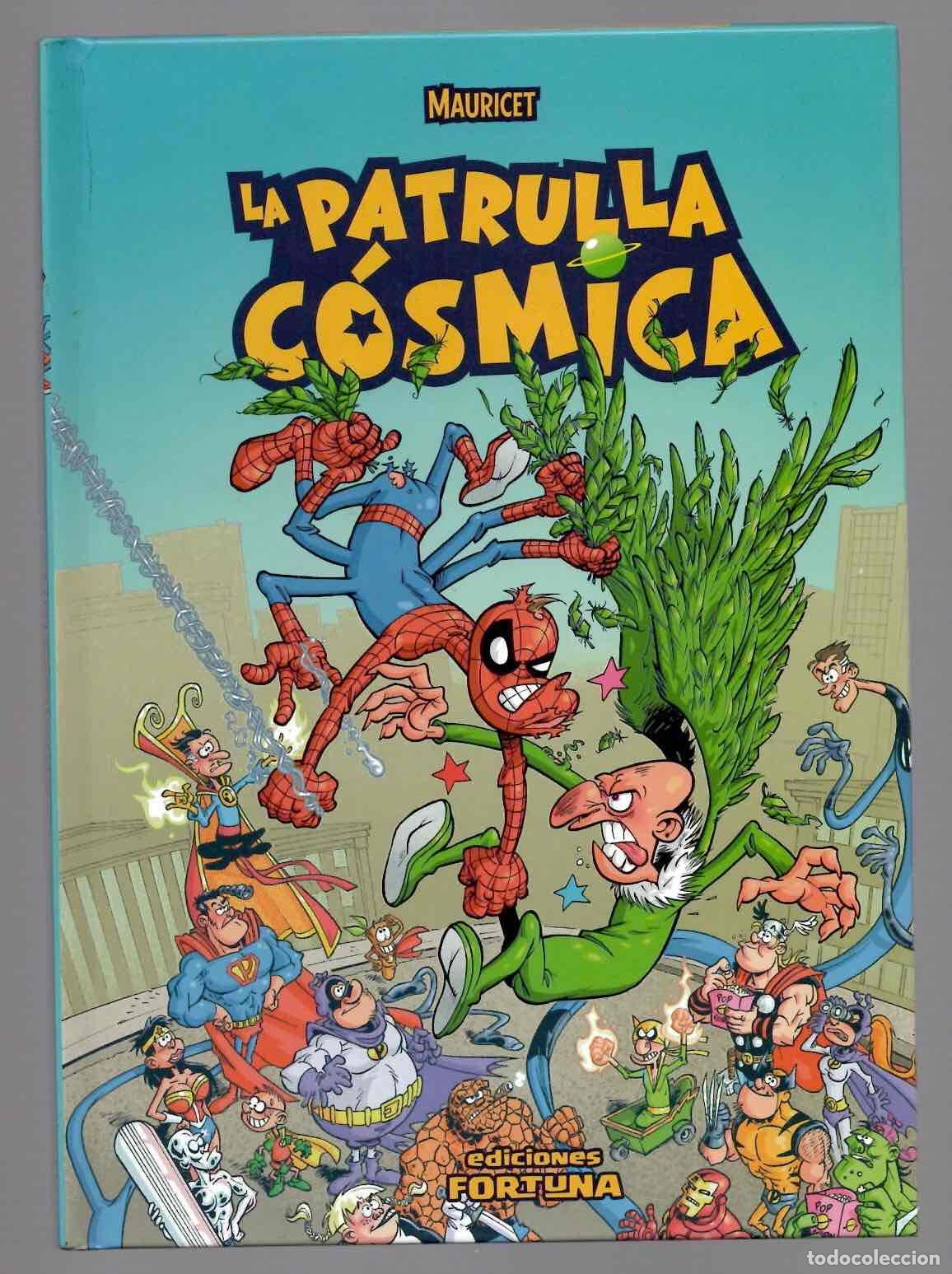 C&oacute;mics: LA PATRULLA COSMICA. MAURICET. EDICIONES FORTUNA 2011