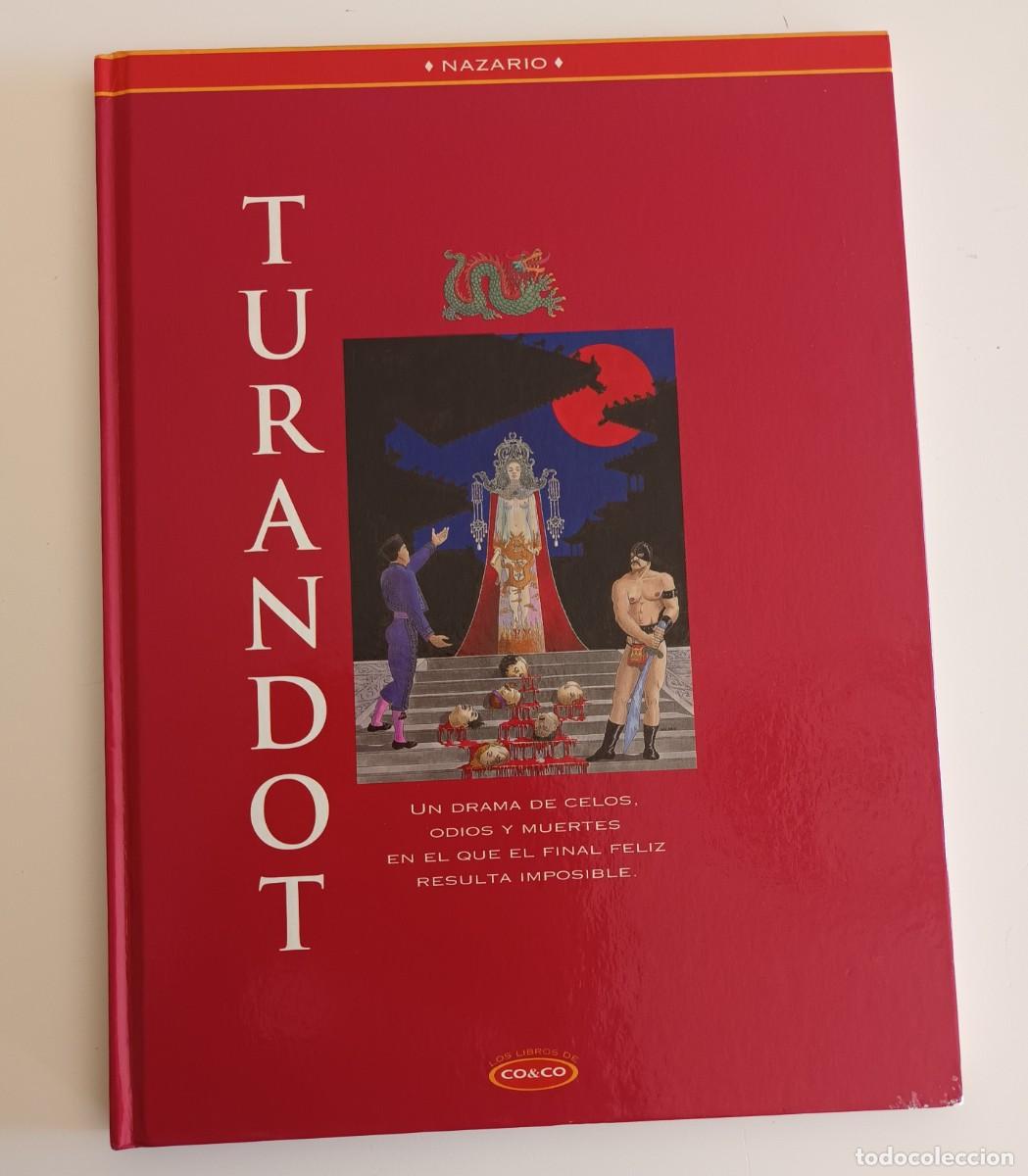 C&oacute;mics: Turandot, de Nazario, versi&oacute;n libre de la &oacute;pera de Puccini. Tapa dura