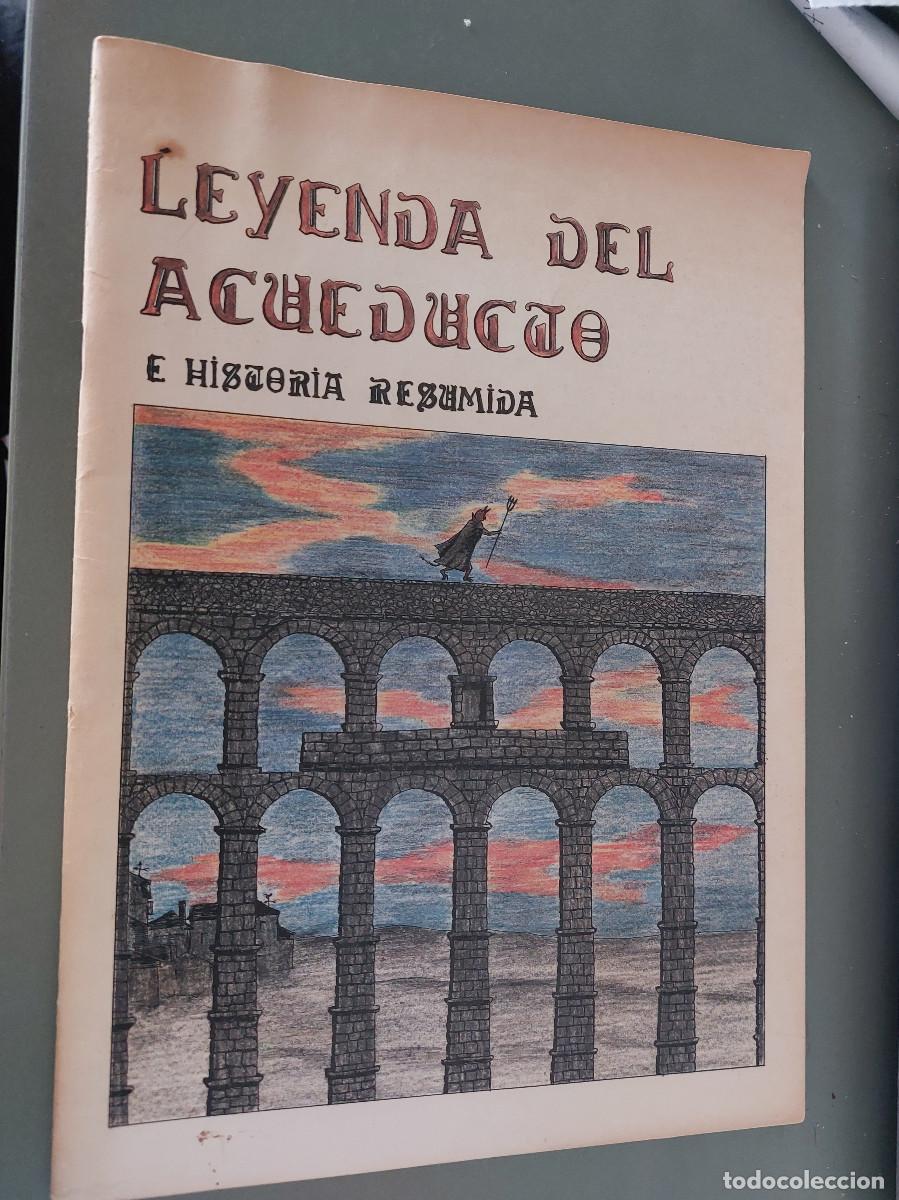C&oacute;mics: Leyenda del acueducto e historia resumida. Grapa. Comic hist&oacute;rico.