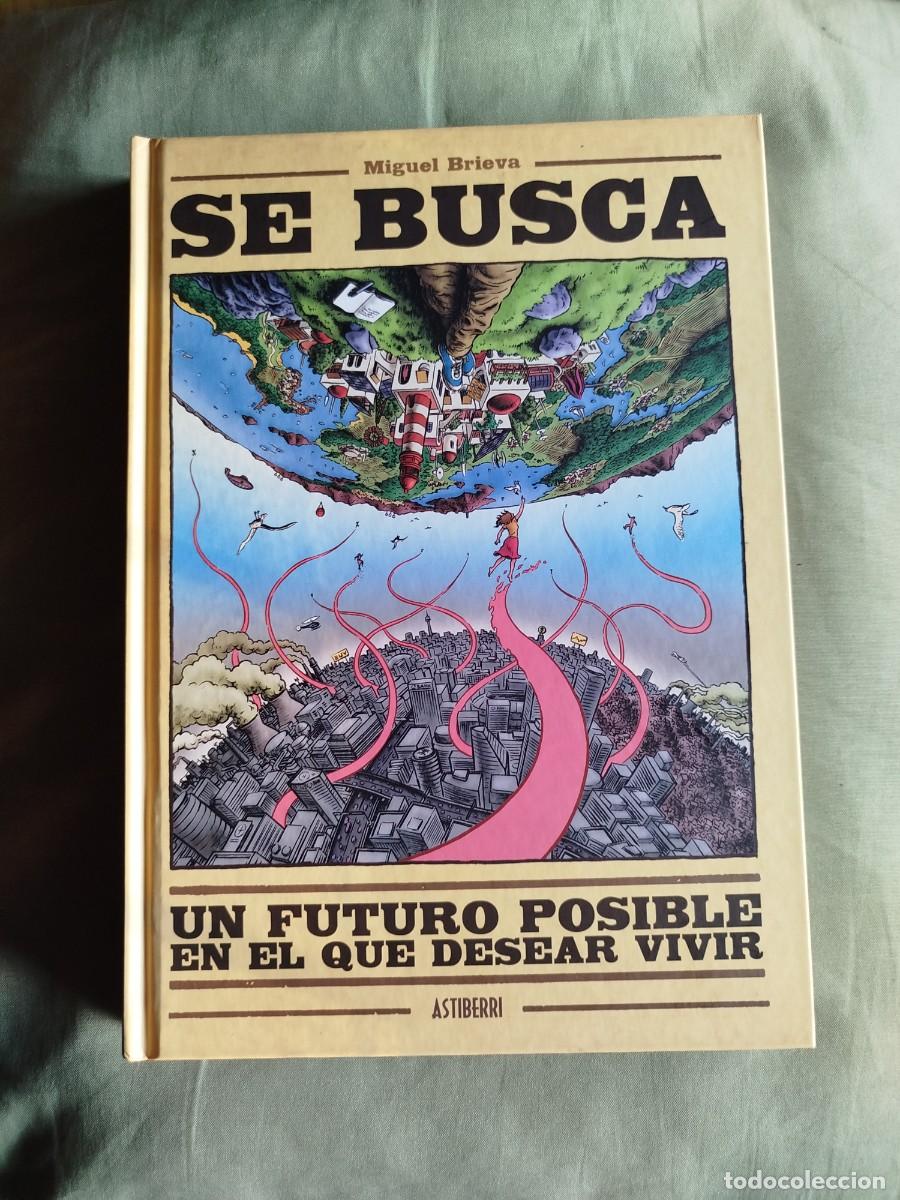 C&oacute;mics: Se busca un futuro posible..., de Miguel Brieva. Con sketch original