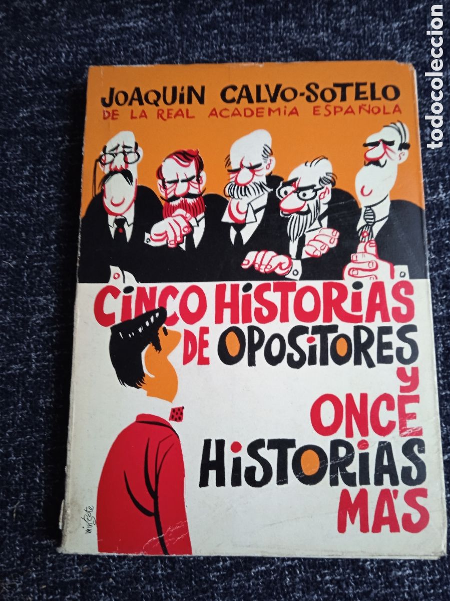 C&oacute;mics: Cinco historias de opositores y once historias m&aacute;s. / Joaqu&iacute;n Calvo-Sotelo