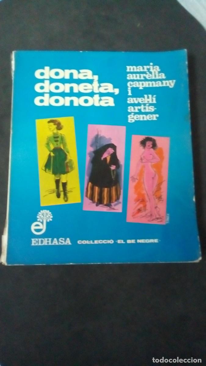 C&oacute;mics: dona,doneta,donota, de maria aurelia capmany i avel-li artis-gener &rdquo;tisner&rdquo;, colleccio el be negre