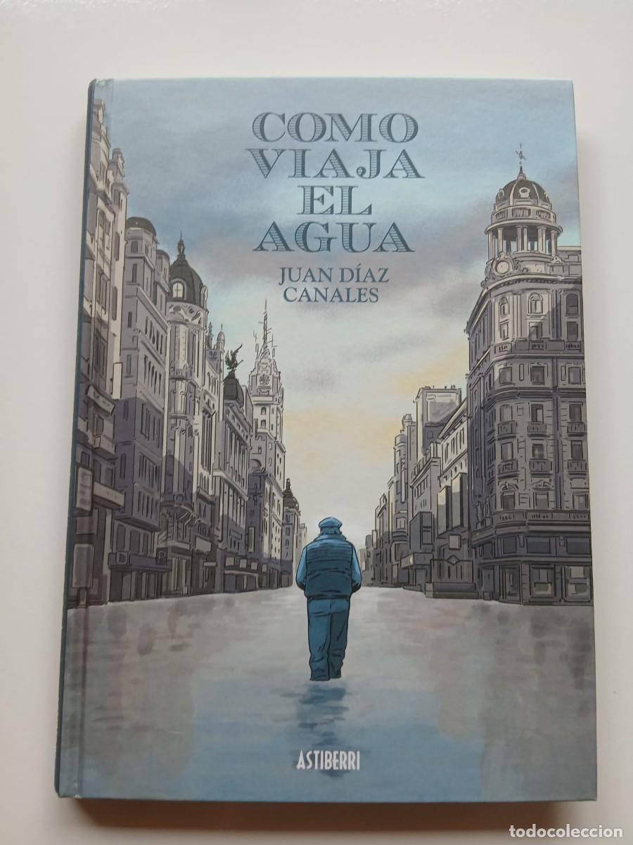 C&oacute;mics: Como viaja el agua, deJuan D&iacute;az Canales