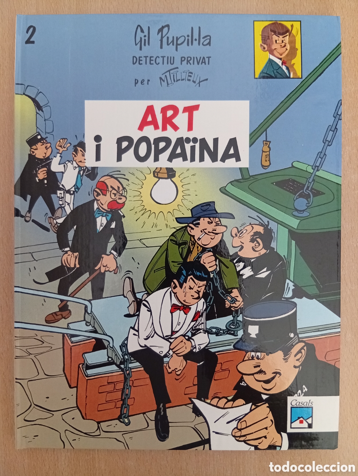 Comics: GIL PUPIL&bull;LA DETECTIU PRIVAT/ N&ordm; 2. ART I POPA&Iuml;NA. Maurice Tillieux
