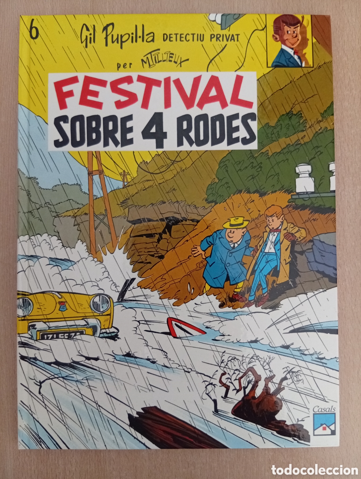 Comics : GIL PUPIL&bull;LA DETECTIU PRIVAT / N&ordm; 6. FESTIVAL SOBRE 4 RODES. Maurice Tillieux