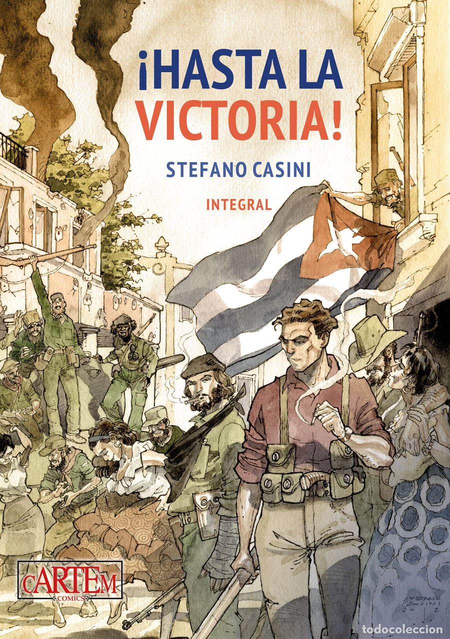 C&oacute;mics: &iexcl;Hasta la victoria! Edici&oacute;n Integral (Cartem Comics) - Stefano Casini; Stefano Casini