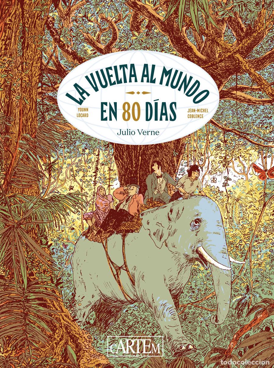 C&oacute;mics: La vuelta al mundo en 80 d&iacute;as (Cartem Comics) - Jean-Michel Coblence; Younn Locard