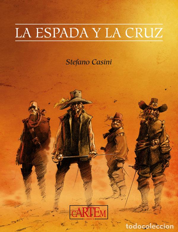 C&oacute;mics: La espada y la cruz (Cartem C&oacute;mics) - Stefano Casini; Stefano Casini