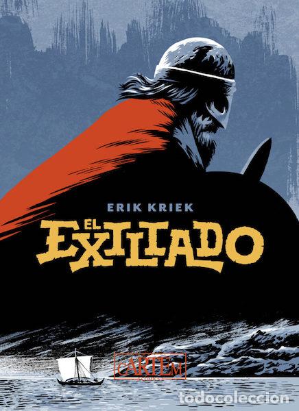 C&oacute;mics: El Exiliado (Cartem Comics) - Erik Kriek; Erik Kriek