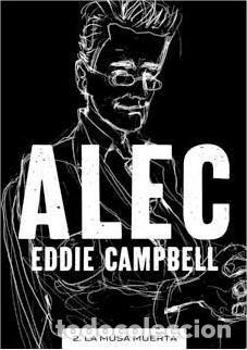 C&oacute;mics: Alec 2. La musa muerta (Astiberri Ediciones) - Eddie Campbell; Eddie Campbell