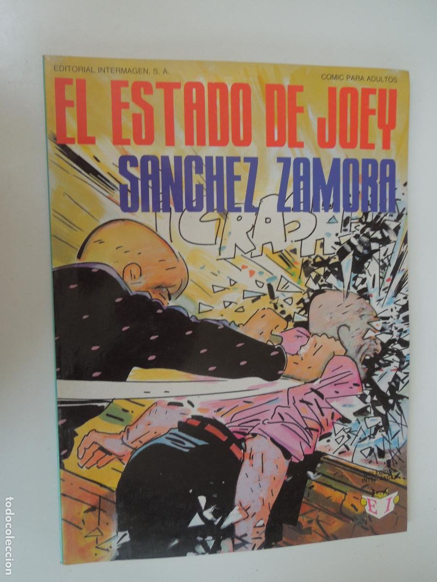 C&oacute;mics: EL ESTADO DE JOEY - SANCHEZ ZAMORA -EDITORIAL INTERMAGEN -1985