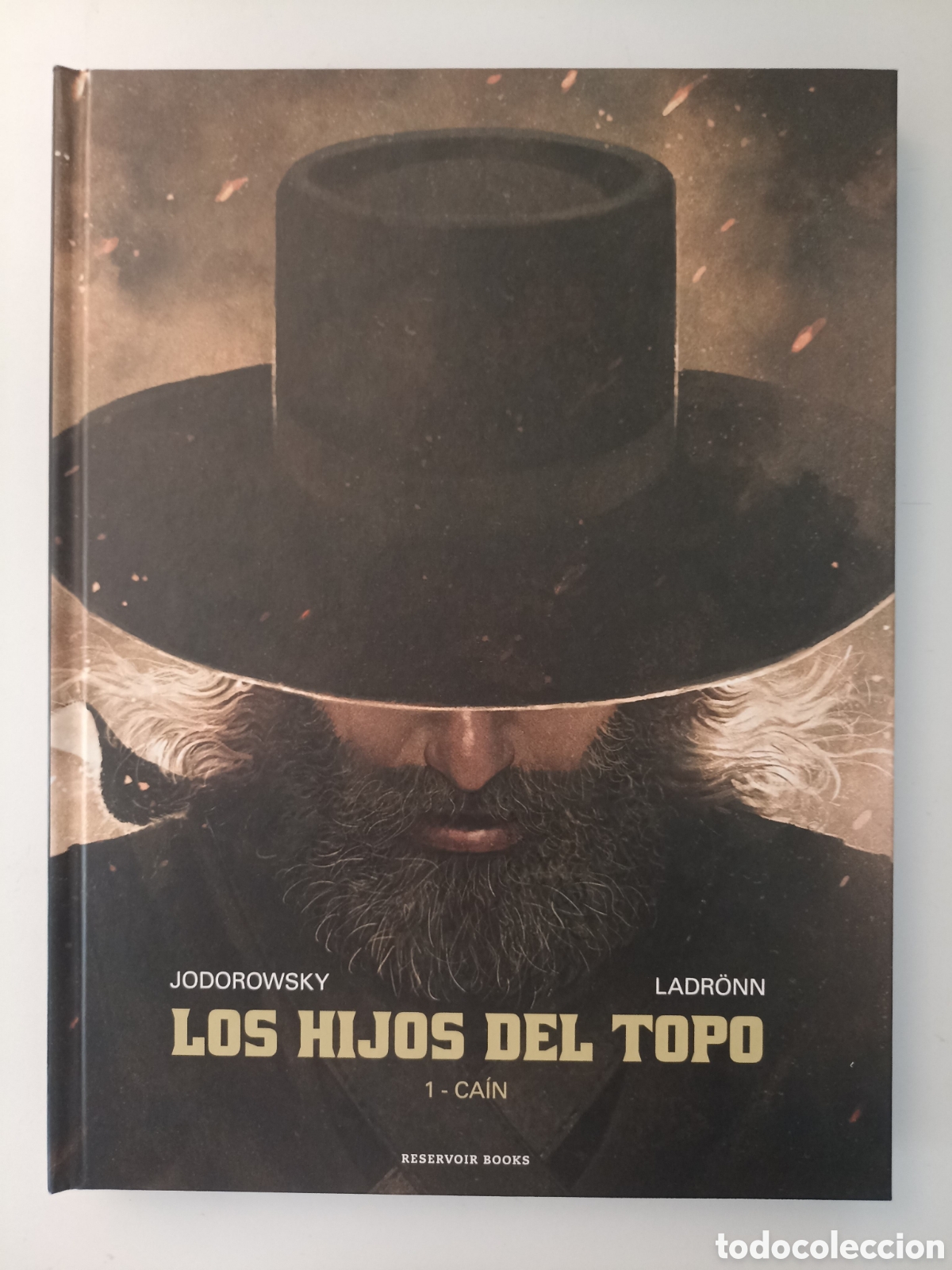 C&oacute;mics: Jodorowsky / Ladr&ouml;nn - Los hijos del topo 1. Ca&iacute;n (Reservoir Books, 2016)