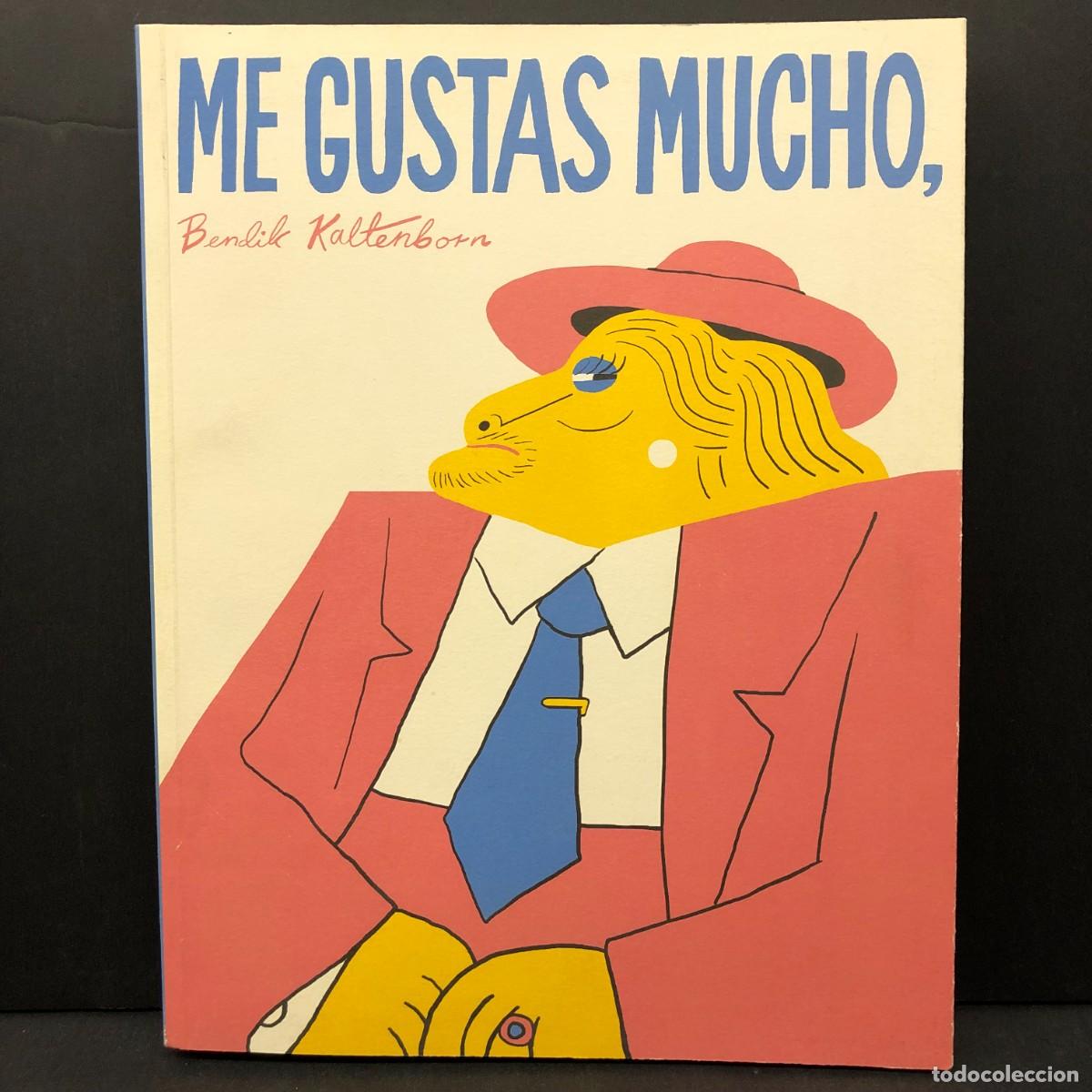 Comics : ME GUSTAS MUCHO - BENDIK KALTENBORN - FULGENCIO PIMENTEL - 2013 / 2689